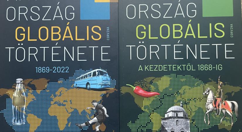 Magyarország Globális Története – Egészen újszerűen