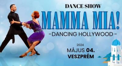 Mamma mia táncshow, 2024. május 4.